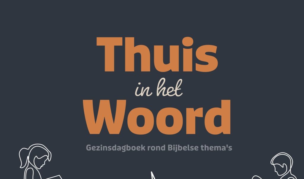 Thuis in het Woord
